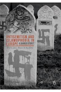 Antisemitism and Islamophobia in Europe