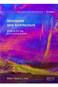 Structures and Architecture - Bridging the Gap and Crossing Borders