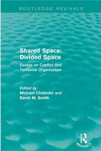 Shared Space: Divided Space