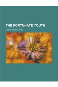 The Fortunate Youth