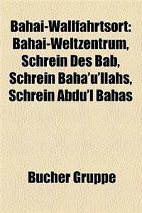 Bahai-Wallfahrtsort