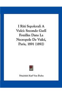 I Riti Sepolcrali A Vulci