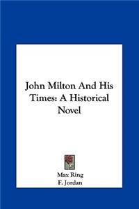 John Milton and His Times
