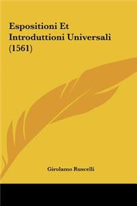 Espositioni Et Introduttioni Universali (1561)