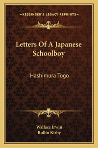 Letters Of A Japanese Schoolboy: Hashimura Togo