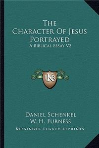 The Character of Jesus Portrayed