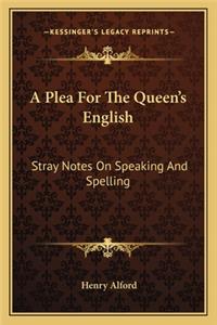 A Plea for the Queen's English