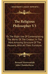 The Religious Philosopher V3