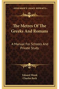 The Metres of the Greeks and Romans