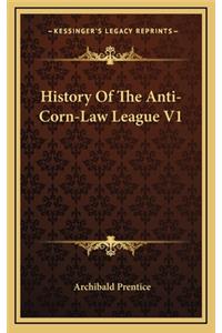 History Of The Anti-Corn-Law League V1