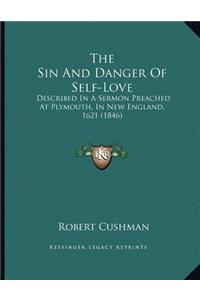 Sin And Danger Of Self-Love