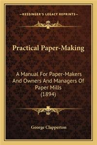 Practical Paper-Making