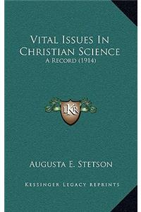 Vital Issues in Christian Science