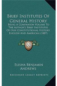 Brief Institutes Of General History