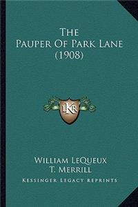 Pauper of Park Lane (1908)
