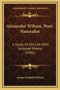 Alexander Wilson, Poet-Naturalist