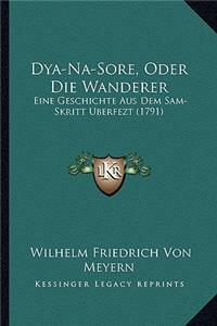 Dya-Na-Sore, Oder Die Wanderer