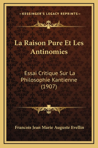 La Raison Pure Et Les Antinomies