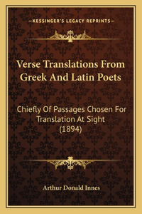 Verse Translations From Greek And Latin Poets