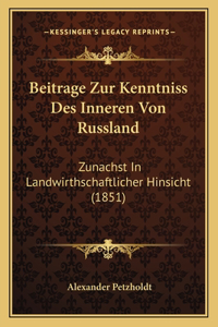 Beitrage Zur Kenntniss Des Inneren Von Russland