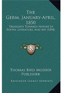 Germ, January-April, 1850