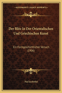 Der Blitz In Der Orientalischen Und Griechischen Kunst