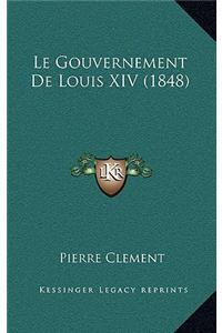 Le Gouvernement de Louis XIV (1848)