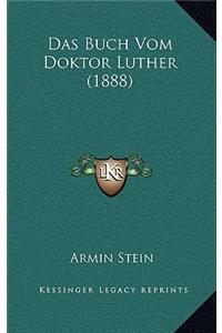 Das Buch Vom Doktor Luther (1888)