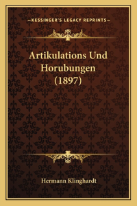 Artikulations Und Horubungen (1897)