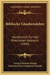 Biblische Glaubenslehre