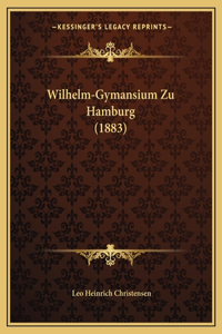 Wilhelm-Gymansium Zu Hamburg (1883)