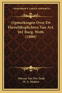 Opmerkingen Over De Huwelijksplichten Van Art. 161 Burg. Wetb. (1880)