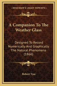 A Companion To The Weather Glass