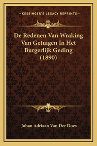 De Redenen Van Wraking Van Getuigen In Het Burgerlijk Geding (1890)