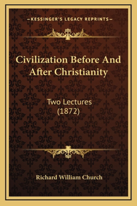 Civilization Before And After Christianity