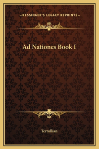 Ad Nationes Book I