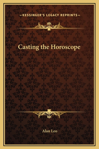 Casting the Horoscope