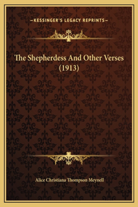 The Shepherdess And Other Verses (1913)