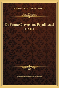 De Futura Conversione Populi Israel (1844)