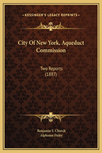 City Of New York, Aqueduct Commission