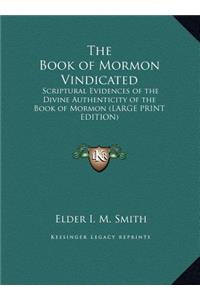 The Book of Mormon Vindicated