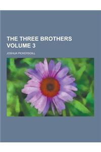 The Three Brothers Volume 3