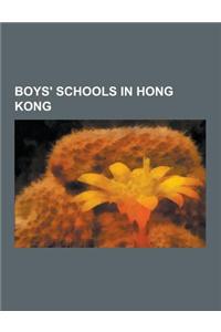 Boys' Schools in Hong Kong: Ying Wa College, St. Paul's College, Hong Kong, Diocesan Boys' School, La Salle College, Queen's College, Hong Kong, W