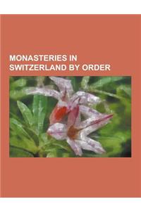 Monasteries in Switzerland by Order