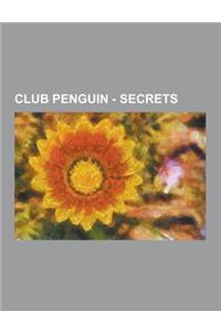 Club Penguin - Secrets