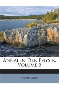 Annalen Der Physik, Volume 5
