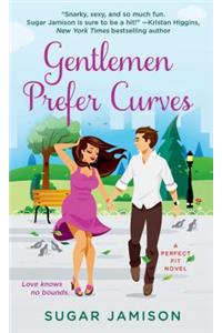 Gentlemen Prefer Curves