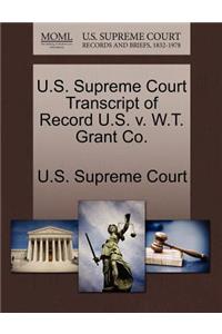 U.S. Supreme Court Transcript of Record U.S. V. W.T. Grant Co.