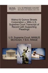 Walnut & Quince Streets Corporation V. Mills U.S. Supreme Court Transcript of Record with Supporting Pleadings