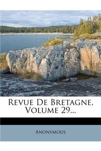 Revue de Bretagne, Volume 29...